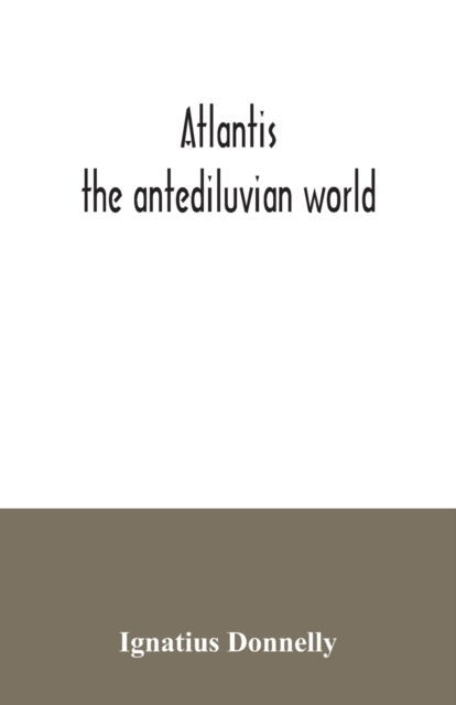 Atlantis : the antediluvian world, Paperback / softback Book