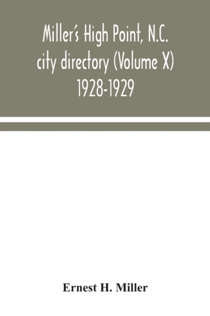 Miller's High Point, N.C. city directory (Volume X) 1928-1929, Paperback / softback Book