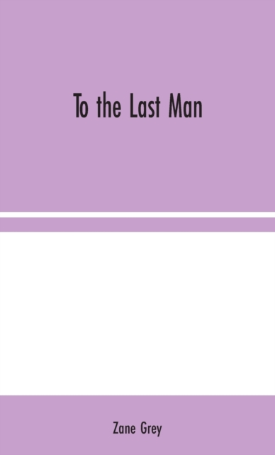 To the Last Man, Hardback Book