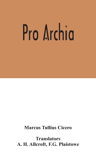 Pro Archia, Hardback Book
