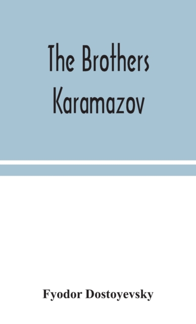 The brothers Karamazov, Hardback Book
