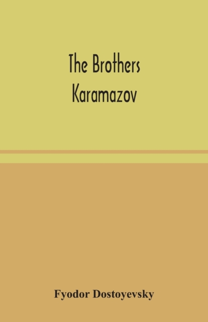 The brothers Karamazov, Paperback / softback Book