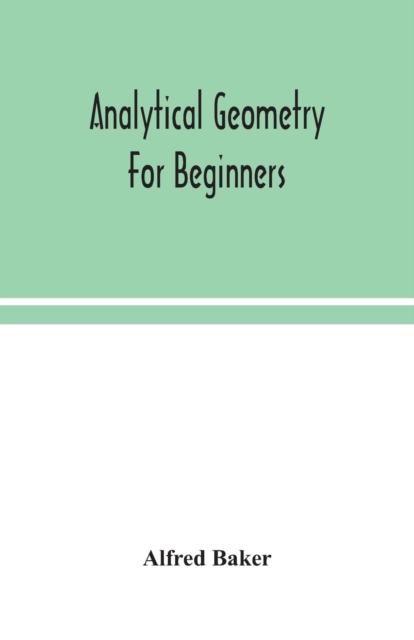 Analytical geometry for beginners, Paperback / softback Book