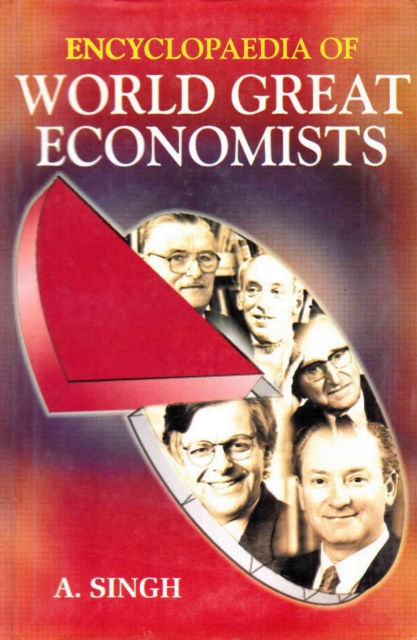 Encyclopaedia of World Great Economists, PDF eBook