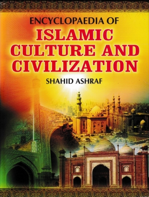 Encyclopaedia Of Islamic Culture And Civilization (Culture Of Education In Islam), PDF eBook