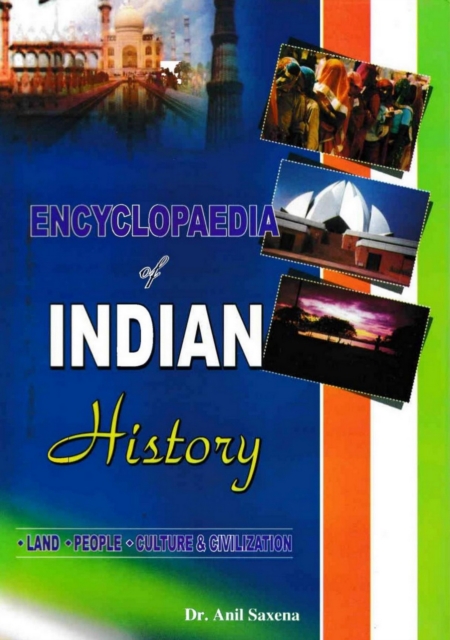 Encyclopaedia of Indian History Land, People, Culture and Civilization (Later Sultanate Period), PDF eBook