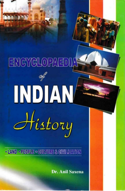 Encyclopaedia of Indian History Land, People, Culture and Civilization (Mauryan Period), PDF eBook