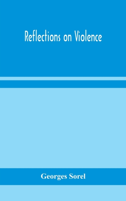 Reflections on violence, Hardback Book