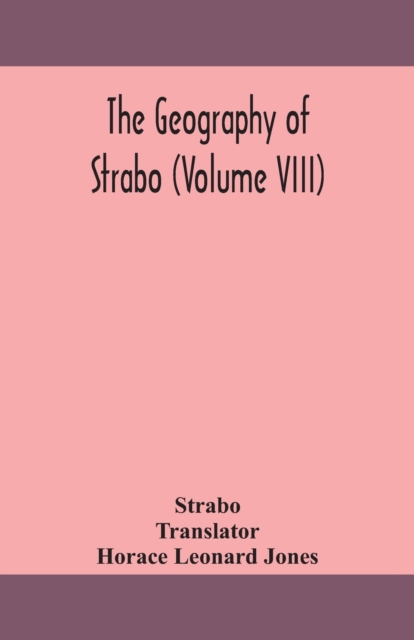 The geography of Strabo (Volume VIII), Paperback / softback Book