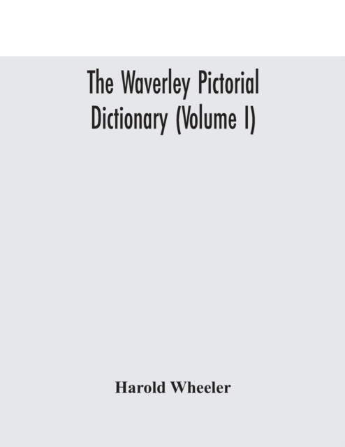 The Waverley pictorial dictionary (Volume I), Paperback / softback Book