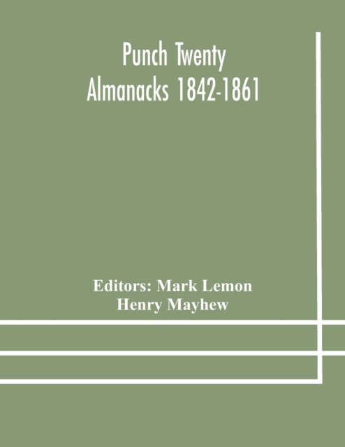 Punch Twenty Almanacks 1842-1861, Paperback / softback Book