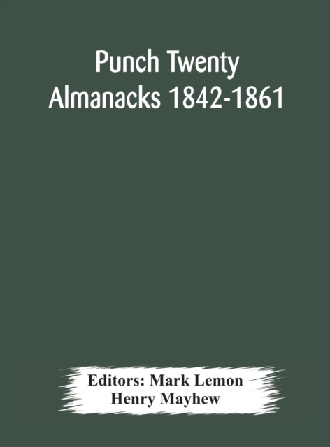 Punch Twenty Almanacks 1842-1861, Hardback Book