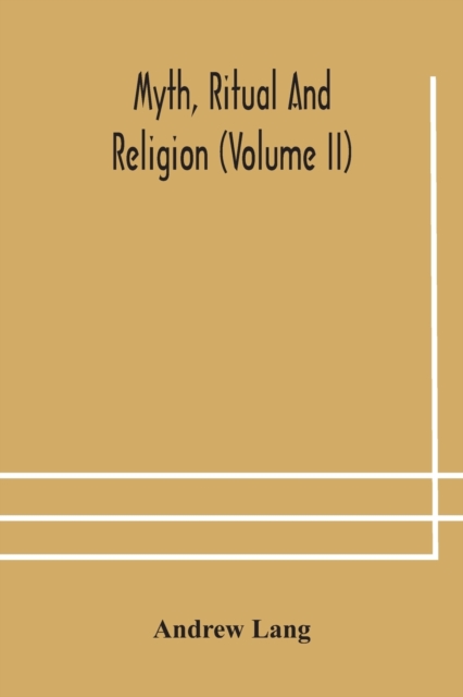 Myth, ritual and religion (Volume II), Paperback / softback Book