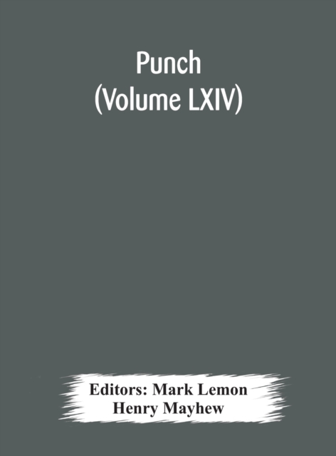 Punch (Volume LXIV), Hardback Book