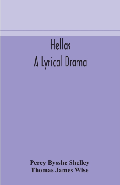 Hellas, a lyrical drama, Paperback / softback Book