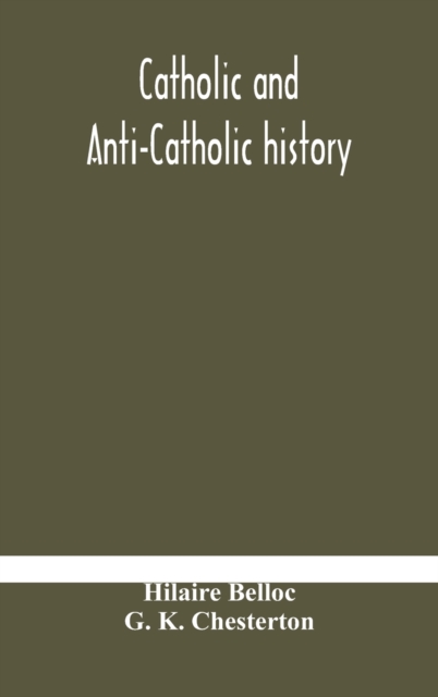 Catholic and Anti-Catholic history, Hardback Book