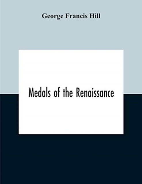 Medals Of The Renaissance, Paperback / softback Book