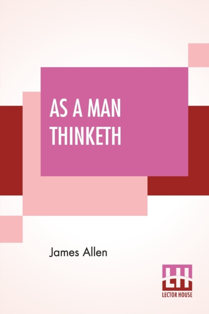 As A Man Thinketh, Paperback / softback Book