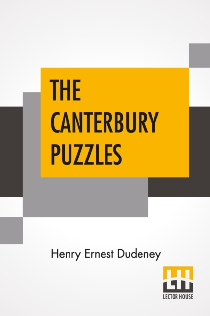 The Canterbury Puzzles : And Other Curious Problems, Paperback / softback Book