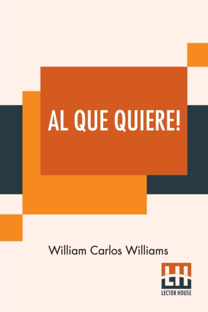 Al Que Quiere! : A Book Of Poems, Paperback / softback Book