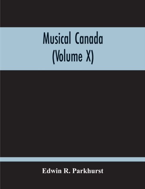 Musical Canada (Volume X), Paperback / softback Book