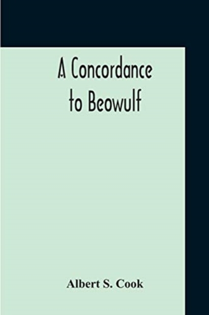 A Concordance To Beowulf, Paperback / softback Book