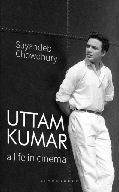 Uttam Kumar : A Life in Cinema, PDF eBook
