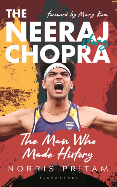 The Man Who Made History : The Neeraj Chopra Story, EPUB eBook
