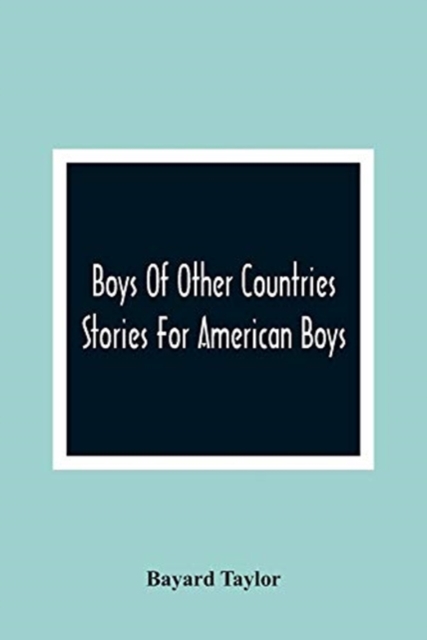 Boys Of Other Countries; Stories For American Boys, Paperback / softback Book
