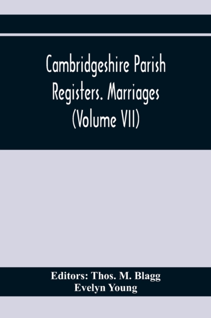 Cambridgeshire Parish Registers. Marriages (Volume Vii), Paperback / softback Book