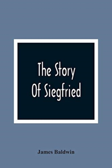 The Story Of Siegfried, Paperback / softback Book