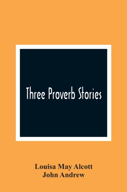 Three Proverb Stories, Paperback / softback Book