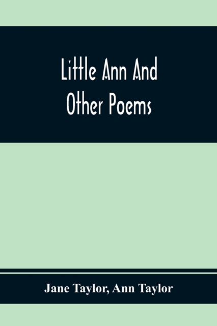Little Ann And Other Poems, Paperback / softback Book