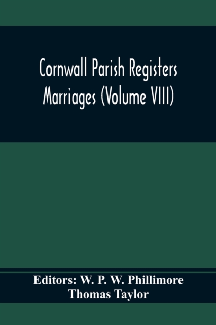 Cornwall Parish Registers. Marriages (Volume Viii), Paperback / softback Book