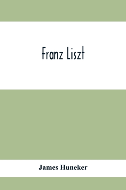Franz Liszt, Paperback / softback Book