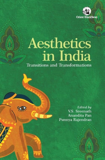 Aesthetics in India : Transitions and Transformations, Paperback / softback Book