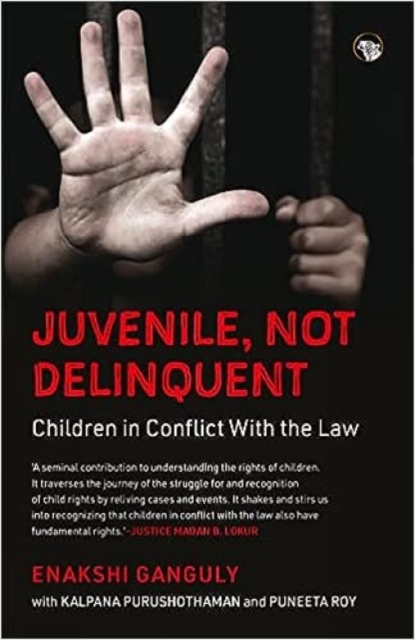 Juvenile, Not Delinquent : Children in Conflict With The Law, Paperback / softback Book