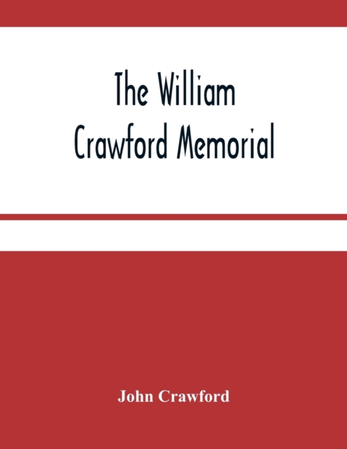 The William Crawford Memorial, Paperback / softback Book