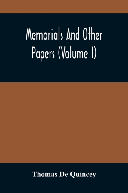 Memorials And Other Papers (Volume I), Paperback / softback Book