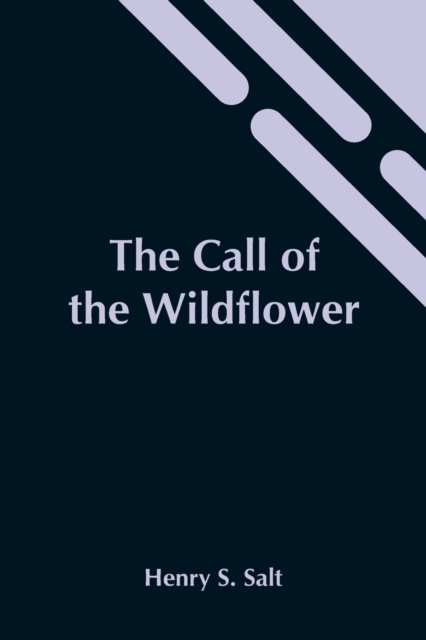The Call Of The Wildflower, Paperback / softback Book