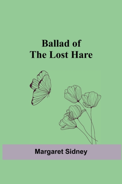 Ballad of the Lost Hare, Paperback / softback Book
