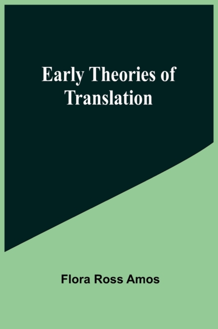 Early Theories of Translation, Paperback / softback Book