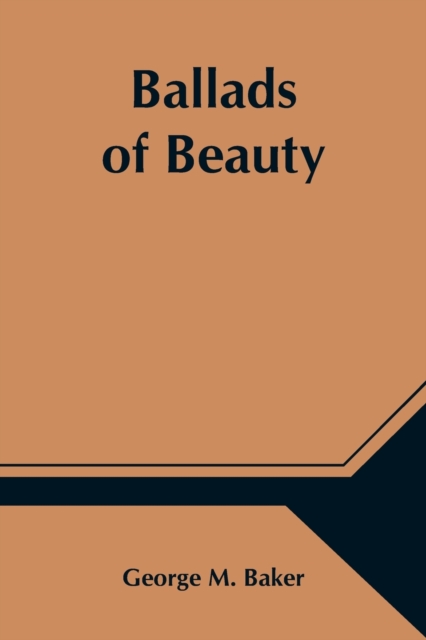 Ballads of Beauty, Paperback / softback Book