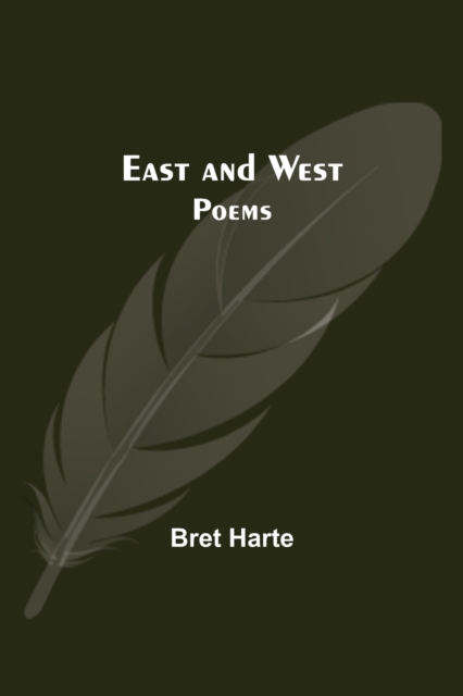 East And West : Poems, Paperback / softback Book