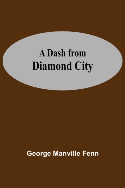A Dash From Diamond City, Paperback / softback Book
