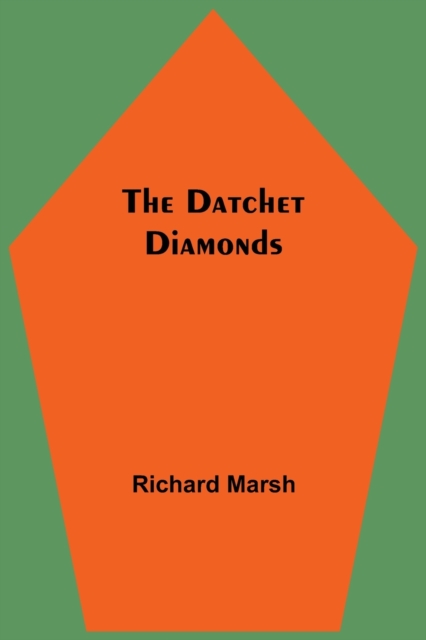 The Datchet Diamonds, Paperback / softback Book