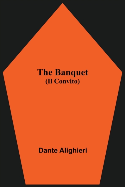 The Banquet (Il Convito), Paperback / softback Book