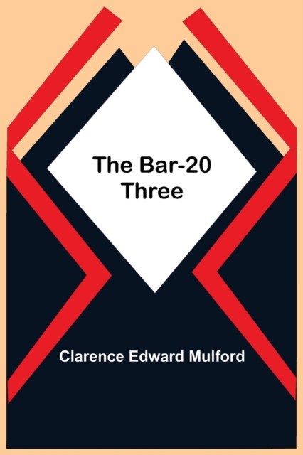 The Bar-20 Three, Paperback / softback Book