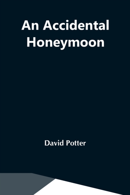 An Accidental Honeymoon, Paperback / softback Book