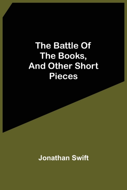 The Battle Of The Books, And Other Short Pieces, Paperback / softback Book